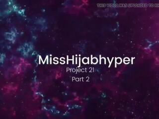 Misshijabhyper projet 21 partie 1-3, gratuit porno 75 | xhamster